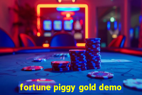 fortune piggy gold demo